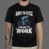 Majica ili Hoodie Born To Cycle 1