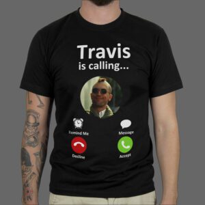Majica ili Hoodie Travis is calling