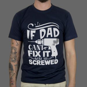 Majica ili Hoodie If Dad Can’t