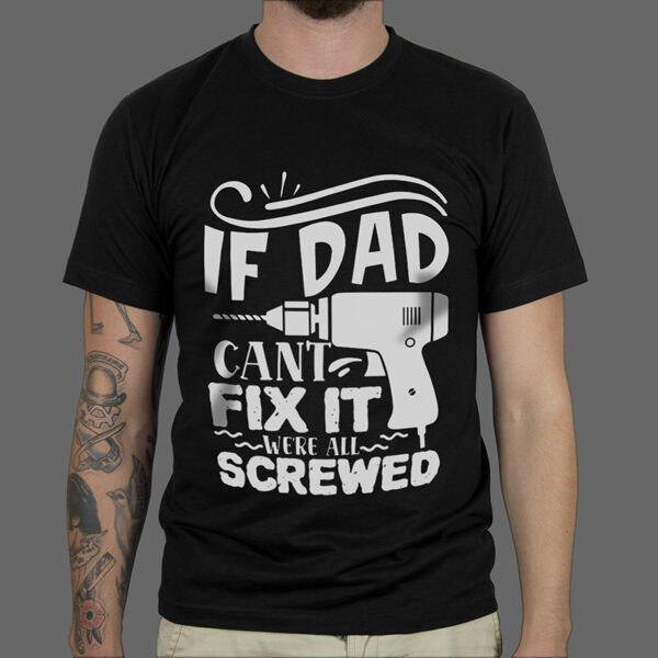 Majica ili Hoodie If Dad Can't