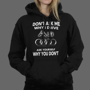 Majica ili Hoodie Why Audi
