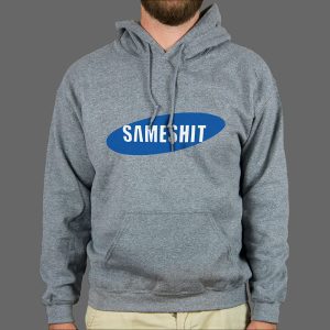 Majica ili Hoodie Sameshit
