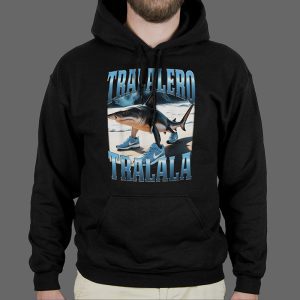 Majica ili Hoodie Tralalero Tralala 2
