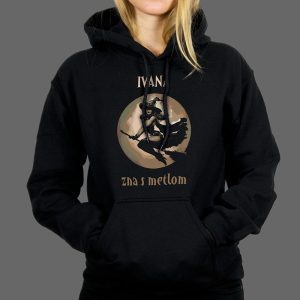 Majica ili Hoodie Ona Zna S Metlom