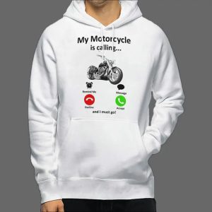 Majica ili Hoodie Motorcycle Is Calling 2